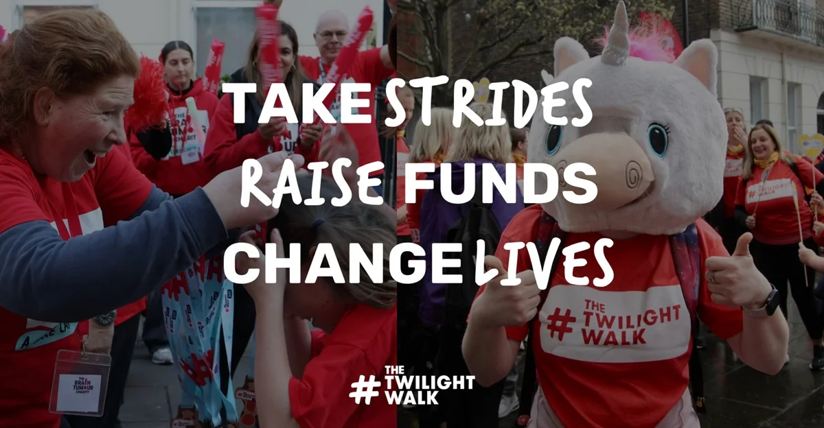 The Twilight Walk banner, reading Take Strides, Raise Funds, Change Lives. It shows a woman putting a medal around a child's neck and a walker wearing a unicorn mask