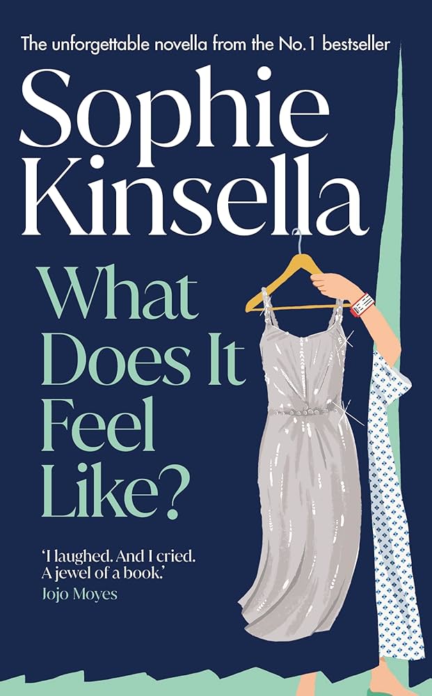 The cover of Sophie Kinsella's book, What Does it Feel Like?